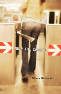 Stacy DeKeyser — Jump the Cracks