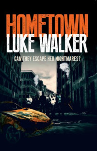 Walker Luke — Hometown