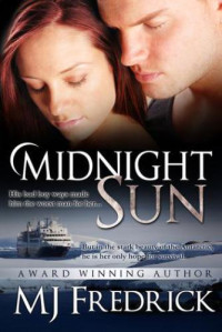 Fredrick, M J — Midnight Sun