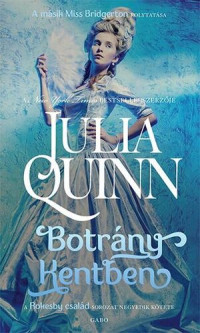 Julia Quinn — Botrány Kentben