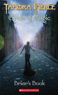 Tamora Pierce — Briar's Book - Circle of Magic, Book 4