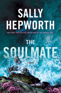 Sally Hepworth — The Soulmate