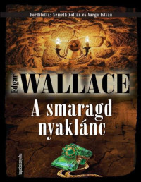 Edgar Wallace — A smaragd nyaklánc