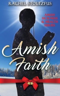 Rachel Stoltzfus — Amish Faith