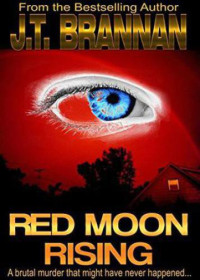 Brannan, J T — Red Moon Rising