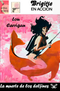 Lou Carrigan — La muerte de los delfines