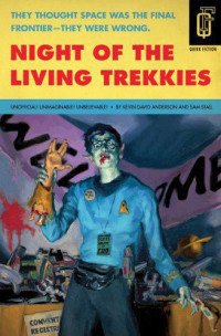 Anderson Kevin David; Stall Sam — Night of the Living Trekkies