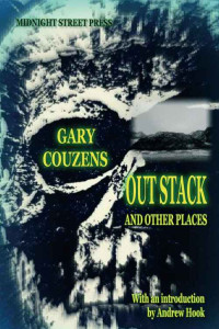 Couzens Gary; Denyer Trevor; Hook Andrew — Out Stack and Other Places