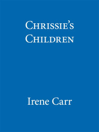Carr Irene — Chrissie's Children