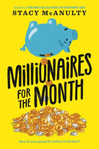 Stacy McAnulty — Millionaires for the Month