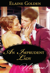 Golden Elaine — An Imprudent Lady