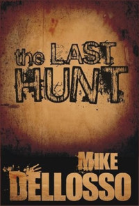 Dellosso Mike — The Last Hunt