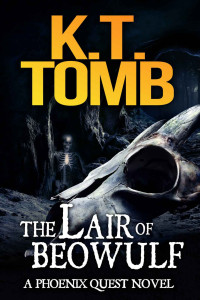 Tomb, K T — The Lair of Beowulf