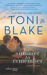 Toni Blake — A Summer to Remember: A Summer Island Prequel