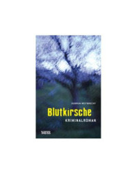 Weitbrecht Gudrun — Blutkirsche