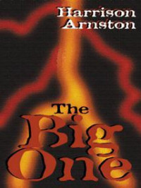 Arnston Harrison — The Big One