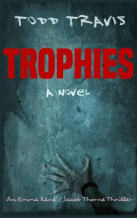 Travis Todd — Trophies