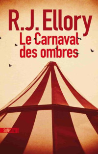 R. J. Ellory — Le Carnaval des ombres