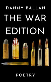 Danny Ballan — The War Edition