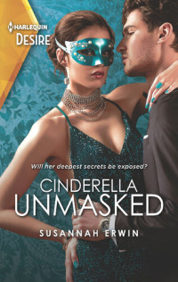 Susannah Erwin — Cinderella Unmasked: A Steamy Enemies to Lovers Romance