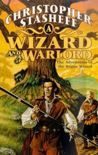 Christopher Stasheff — A Wizard and a Warlord