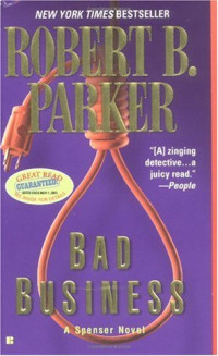 Parker, Robert B — Bad Business