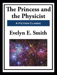 Evelyn E. Smith — The Princess and the Physicist