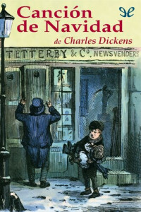Charles Dickens — Canción de Navidad