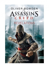 Oliver Bowden — Assassin's Creed Revelations