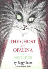 Bacon Peggy — The Ghost of Opalina, or Nine Lives