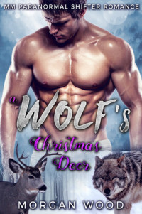 Morgan Wood — A Wolf's Christmas Deer