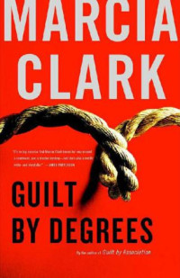 Clark Marcia — Guilt By Degrees