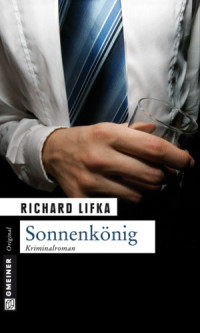 Lifka Richard — Sonnenkönig