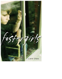 Liane Shaw — Fostergirls