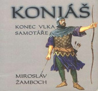 Žamboch Miroslav — 3 Konec Vlka Samotáře