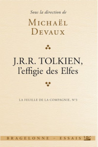 Devaux Michael — Tolkien, L'effigie des elfes