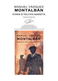 Montalbàn, Manuel Vàzquez — Storie di Politica Sospetta