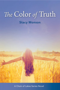 Stacy Monson — The Color of Truth