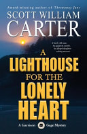 Scott William Carter — A Lighthouse for the Lonely Heart