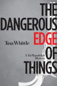 Whittle Tina — The Dangerous Edge of Things