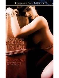 Dryden Delphine — Tell Me No Lies
