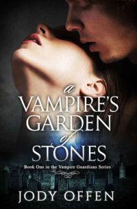 Offen Jody — A Vampire's Garden of Stones