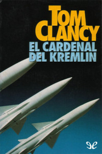 Tom Clancy — El cardenal del Kremlin