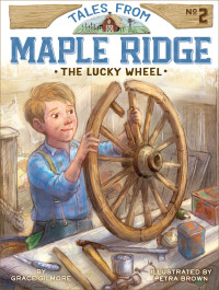 Gilmore Grace — The Lucky Wheel