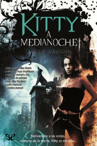 Carrie Vaughn — Kitty a medianoche