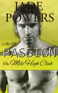 Powers Jade — All My Passion