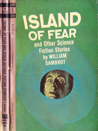 Sambrot William — Island of Fear and Other Science Fiction Stories