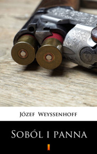 Józef Weyssenhoff — Soból i panna