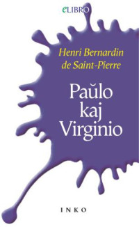 Pierre Saint; de Henri Bernardin — Paulo kaj Virginio