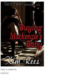 Rees Kim — Buying Mackenzies Baby